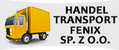 HANDEL TRANSPORT FENIX SP. Z O.O.